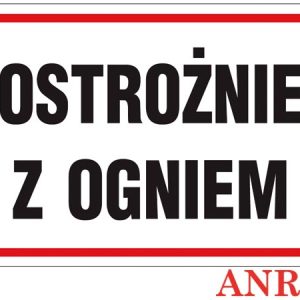 Znak ochrony PPOŻ Ostroznie z ogniem ZZ-43P